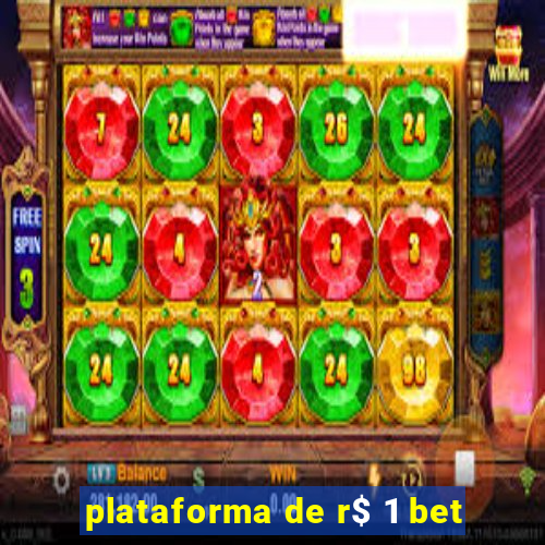 plataforma de r$ 1 bet